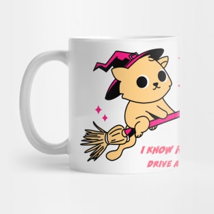 I KNOW HOW TO DRIVE A STICK Mug